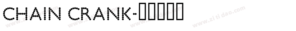 Chain Crank字体转换
